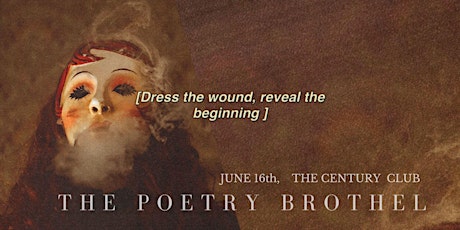 The Poetry Brothel: Dress the wound, reveal the beginning