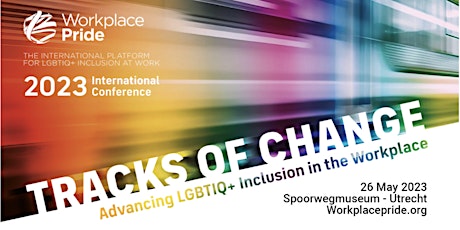 Primaire afbeelding van Workplace Pride  International Conference 2023: Tracks of Change
