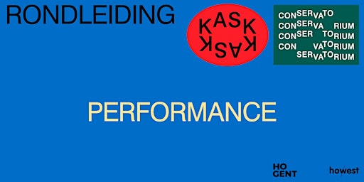 Primaire afbeelding van Rondleiding performance in KASK & Conservatorium