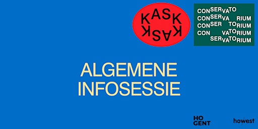 Algemene infosessie KASK & Conservatorium primary image