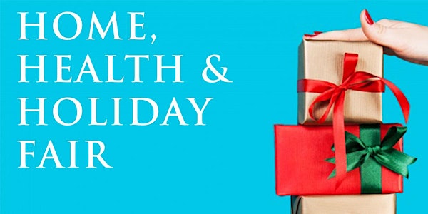 Home, Health & Holiday Fair