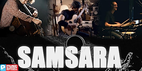 Primaire afbeelding van SAMSARA - An evening of three unique Concerts