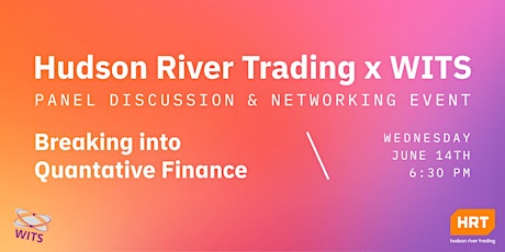 Hudson River Trading & WITS Panel Discussion and Networking Event