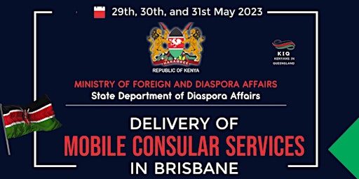 Delivery of MOBILE CONSULAR  KENYAN SERVICES IN BRISBANE primary image