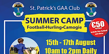 St Patricks GAA - Summer Camp Football-Hurling-Camogie