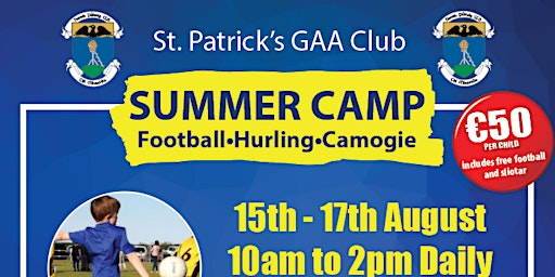 St Patricks GAA - Summer Camp Football-Hurling-Camogie primary image