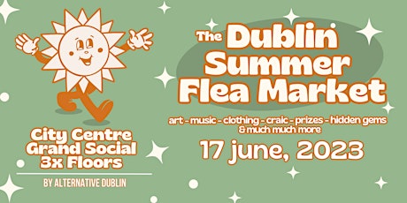 The Dublin Summer Flea Market (Free Ticket)