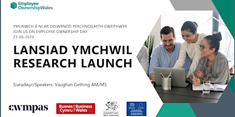 Employee Ownership Research Launch | Lansio Ymchwil Perchnogaeth Gweithwyr