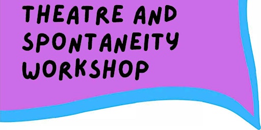 Theatre and spontaneity workshop primary image