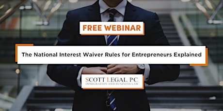 The National Interest Waiver Rules for Entrepreneurs Explained