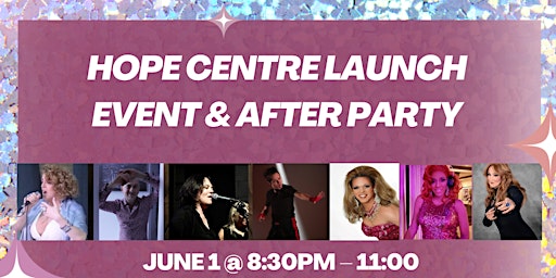 Imagem principal de HOPE Centre Launch Event and After Party!!!!