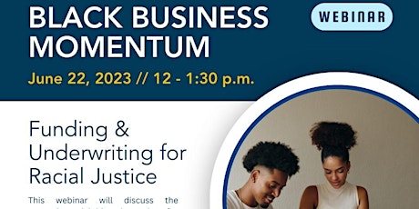 Black Business Momentum: Funding and Underwriting for Racial Justice