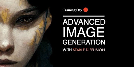 Training Day #2: Advanced Image Generation With Stable Diffusion