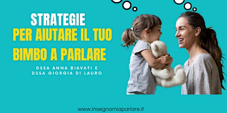 Imagem principal do evento Strategie per stimolare il linguaggio del tuo bambino da 0 a 3 anni