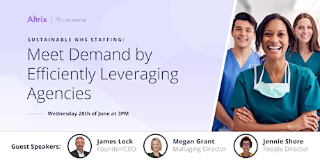 Sustainable NHS Staffing: Meet Demand by Efficiently Leveraging Agencies