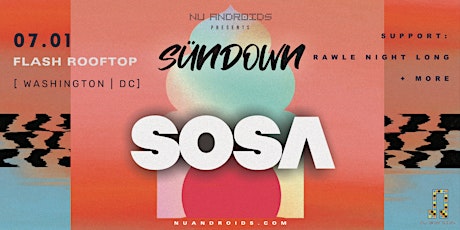 Nü Androids presents SünDown: Sosa (21+)