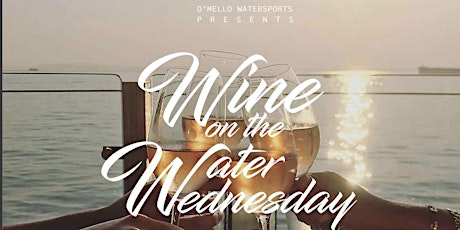 Wine On The Water Wednesday