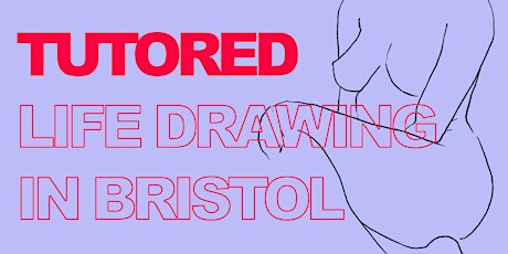 Tutored Life Drawing in Bristol primary image