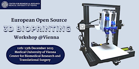 European Open Source 3D Bioprinting Workshop - Winter 23 - Vienna