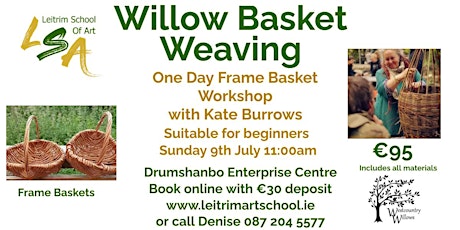 Willow Basket Weaving Workshop. (Frame Basket), Sun 9th July 11:00am