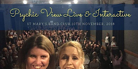 Psychic View Celebrates Life at St Mary's Band Club 10th November primary image