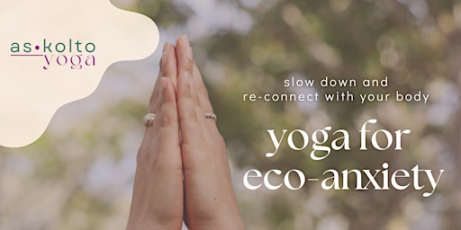 Primaire afbeelding van Yoga for Eco-Anxiety