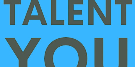 Talent You - an overview of finding and using your strengths and talents