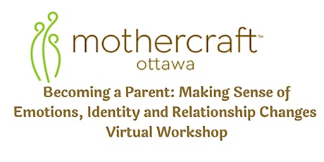 Mothercraft: Becoming a Parent: Making Sense of Emotions, Identity, etc.