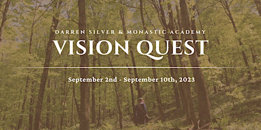 Vision Quest with Darren Silver: September 2nd - September 10th primary image