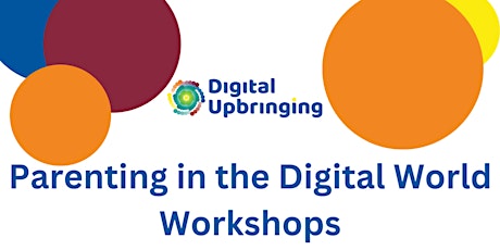 Digital Upbringing: Digital Parenting Workshops