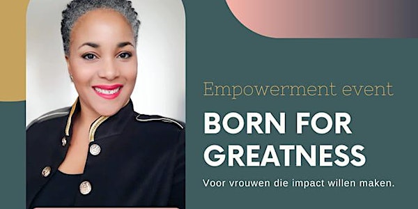 Born for Greatness - Empowerment event