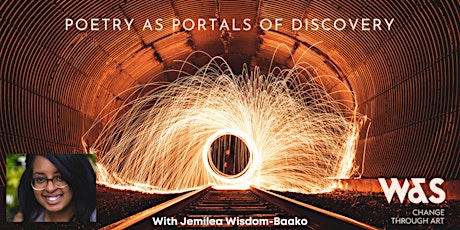 Poetry as Portals of Discovery - creative writing with Jemilea Wisdom-Baako