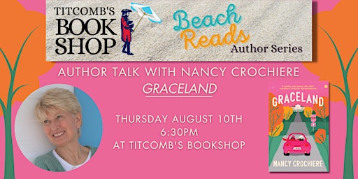 Beach Reads Author Series: Nancy Crochiere - Graceland primary image