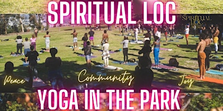 SUNSET SOUL SUNDAYS~ YOGA IN THE PARK by  Spiritual Loc ~