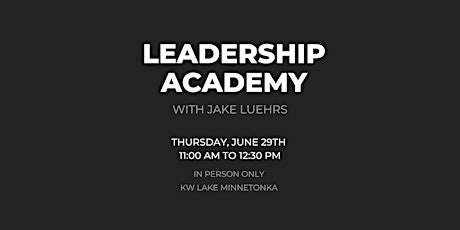Leadership Academy with Jake Luehrs