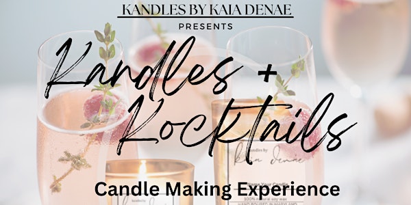 Kandles and Kocktails