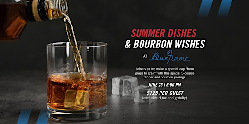 Summer Dishes & Bourbon Wishes