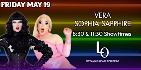 Friday Night Drag - Vera & Sophia Sapphire - 11:30pm