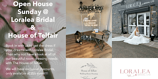 Open House Sunday @ Loralea Bridal & House of Telfair primary image