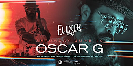Oscar G at Elixir Orlando