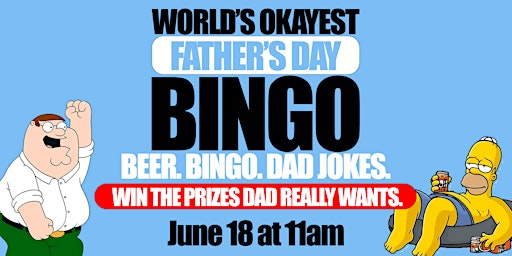 Sunday Funday - World's Okayest Father's Day Bingo! primary image