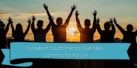 Voices of Youth Mental Wellness Community Forum(Lethbridge)