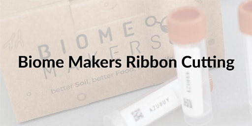Biome Makers ribbon cutting