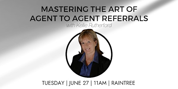 Mastering the Art of Agent to Agent Referrals