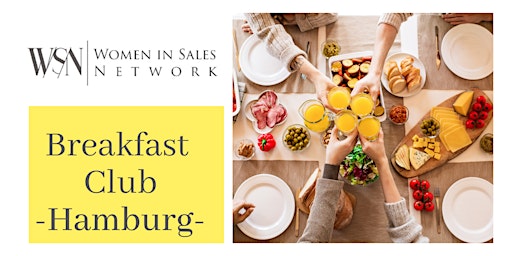 Hauptbild für Women in Sales Network - Breakfast Club Hamburg