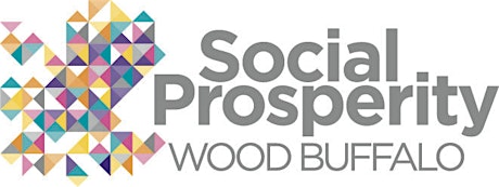 Social Prosperity Wood Buffalo Community Feedback Event primary image
