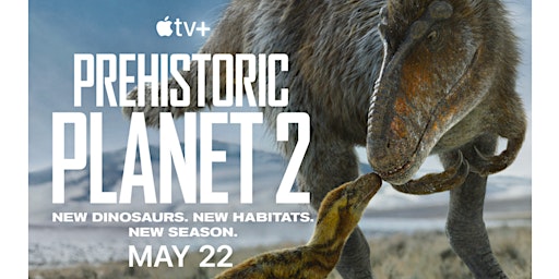 Screening: Prehistoric Planet (Apple TV+) Season 2 + Q&A primary image