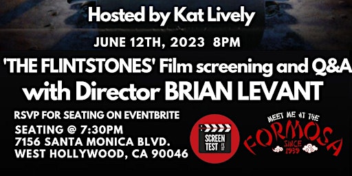 'FLINTSTONES' screening w/ Director BRIAN LEVANT Hosted by KAT LIVELY