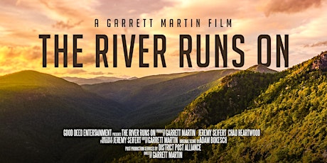 THE RIVER RUNS ON Asheville Film Premiere