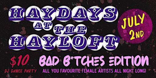 HayDays At The Hayloft - Bad B*tches Edition - $10 primary image